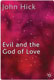 John Hick, Evil and the God of Love