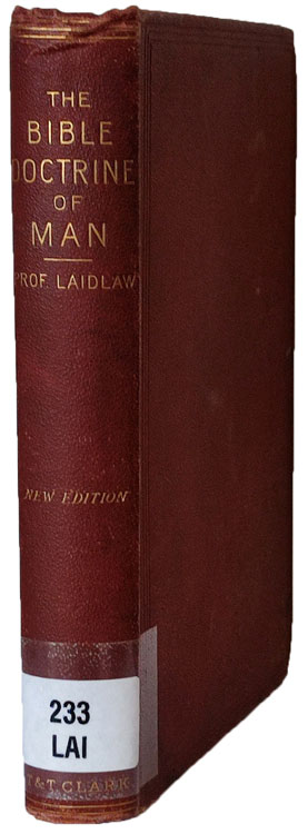 John Laidlaw [1832-1906], The Bible Doctrine of Man
